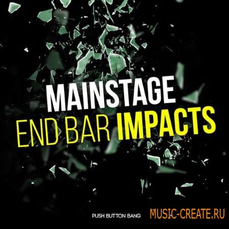 Push Button Bang - Mainstage End Bar Impacts (WAV) - звуковые эффекты