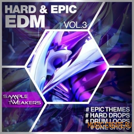 Sample Tweakers - Hard and Epic EDM 3 (WAV) - сэмплы EDM