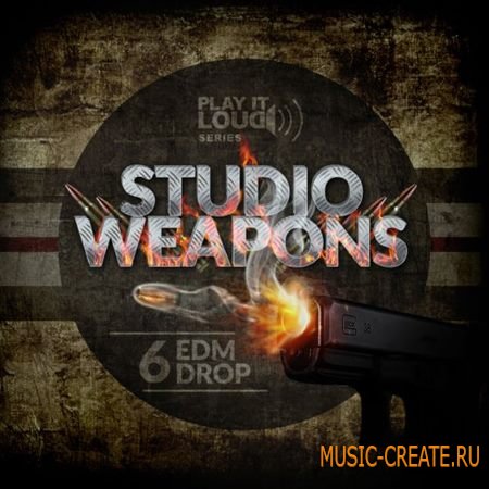 Shockwave - Play It Loud Studio Weapons 6 EDM Drop (WAV MiDi) - сэмплы EDM