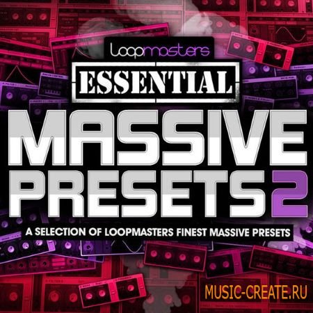 Loopmasters - Essentials 35 Massive Presets Vol.2 (MiDi Massive Presets) Loopmasters - Essentials 35 Massive Presets Vol.2 (MiDi Massive Presets)