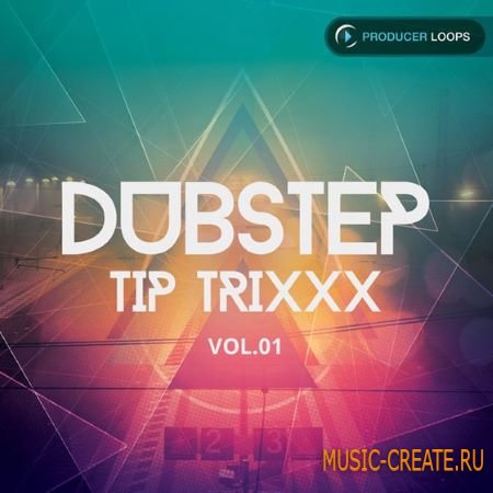 Producer Loops - Dubstep Tip Trixxx Vol 1 (MULTiFORMAT) - сэмплы Dubstep Producer Loops - Dubstep Tip Trixxx Vol 1 (MULTiFORMAT) - сэмплы Dubstep