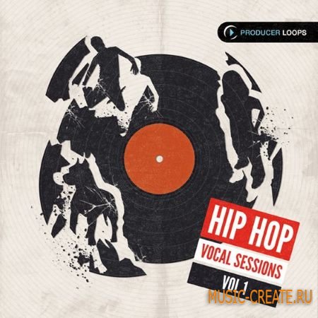 Producer Loops - Hip Hop Vocal Sessions Vol.1 (ACiD WAV) - сэмплы Hip Hop Producer Loops - Hip Hop Vocal Sessions Vol.1 (ACiD WAV) - сэмплы Hip Hop