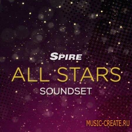 Reveal Sound - All Stars Soundset (Spire presets) Reveal Sound - All Stars Soundset (Spire presets)
