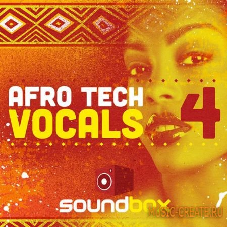 Soundbox - Afro Tech Vocals 4 (WAV) - вокальные сэмплы Soundbox - Afro Tech Vocals 4 (WAV) - вокальные сэмплы