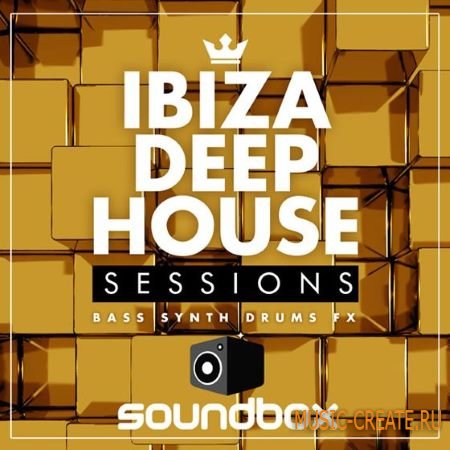 Soundbox - Ibiza Deep House Sessions (WAV) - сэмплы Deep House Soundbox - Ibiza Deep House Sessions (WAV) - сэмплы Deep House