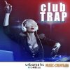 Urbanistic - Club Trap (MULTiFORMAT) - сэмплы Trap Urbanistic - Club Trap (MULTiFORMAT) - сэмплы Trap