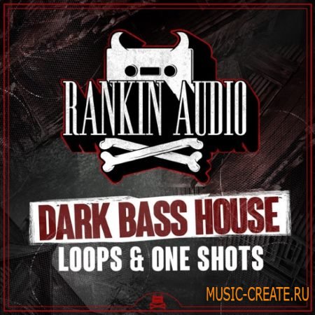 Rankin Audio - Dark Bass House Loops and One Shots (WAV) - сэмплы Bass House