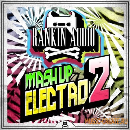 Rankin Audio - Mash Up Electro 2 (WAV) - сэмплы Electro