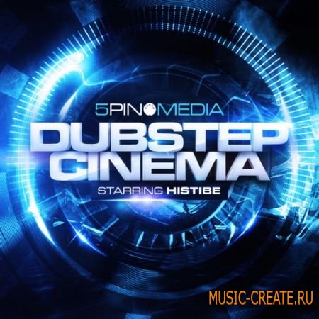 5 Pin Media - Dubstep Cinema Starring Histibe (MULTiFORMAT) - сэмплы Dubstep 5 Pin Media - Dubstep Cinema Starring Histibe (MULTiFORMAT) - сэмплы Dubstep