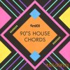 SM101 - 90s House Chords (MIDI) SM101 - 90s House Chords (MIDI)