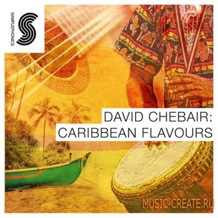 Samplephonics - David Chebair Carribean Flavours (ACiD WAV) - сэмплы карибской музыки Samplephonics - David Chebair Carribean Flavours (ACiD WAV) - сэмплы карибской музыки