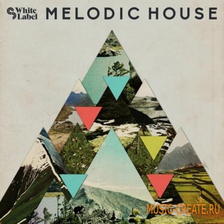 SM White Label - Melodic House (MULTiFORMAT) - сэмплы House SM White Label - Melodic House (MULTiFORMAT) - сэмплы House