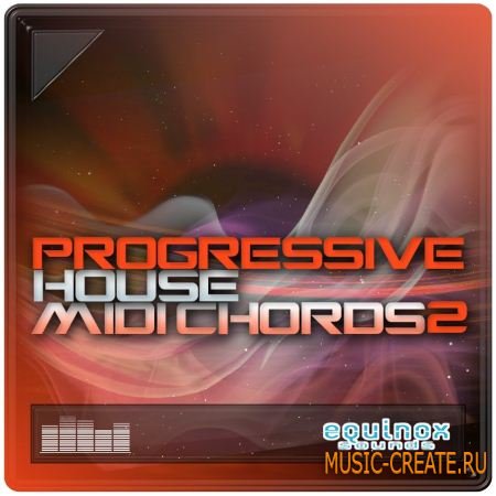 Equinox Sounds - Progressive House MIDI Chords 2 (MiDi) - мелодии Progressive House