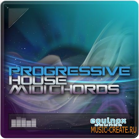 Equinox Sounds - Progressive House MIDI Chords (MiDi) - мелодии Progressive House