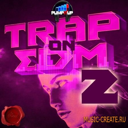 Fox Samples - Pump It Up Trap On EDM (WAV MiDi) - сэмплы Trap, EDM