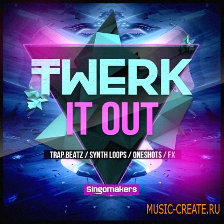 Singomakers - Twerk It Out (WAV REX) - сэмплы Hip-Hop, Trap Singomakers - Twerk It Out (WAV REX) - сэмплы Hip-Hop, Trap