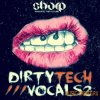 Sharp - Dirty Tech Vocals 2 (WAV) - сэмплы вокала Sharp - Dirty Tech Vocals 2 (WAV) - сэмплы вокала
