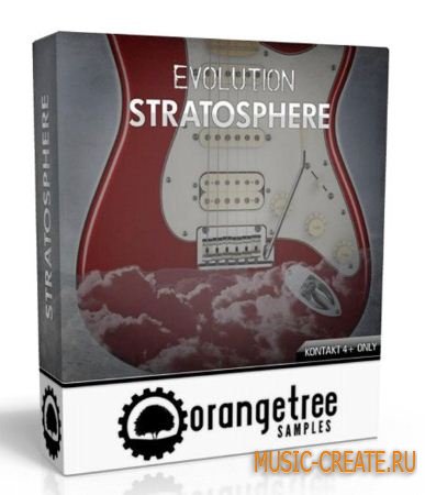 Orange Tree Samples - Evolution Electric Guitar Stratosphere (KONTAKT) - библиотека звуков электрогитары