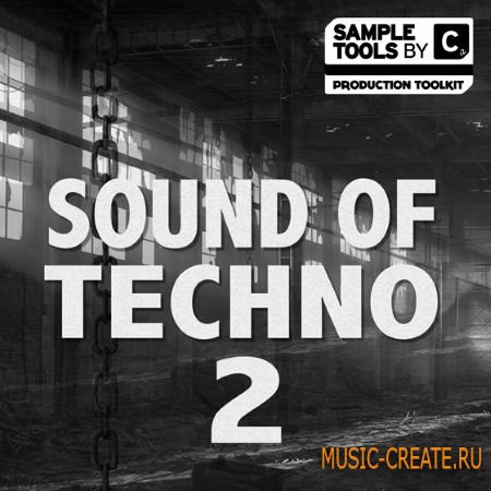 Sample Tools by Cr2 - Sound of Techno 2 (MULTiFORMAT) - сэмплы Techno