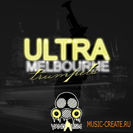 Vandalism - Ultra Melbourne Trumpets (WAV MiDi) - сэмплы Melbourne Bounce
