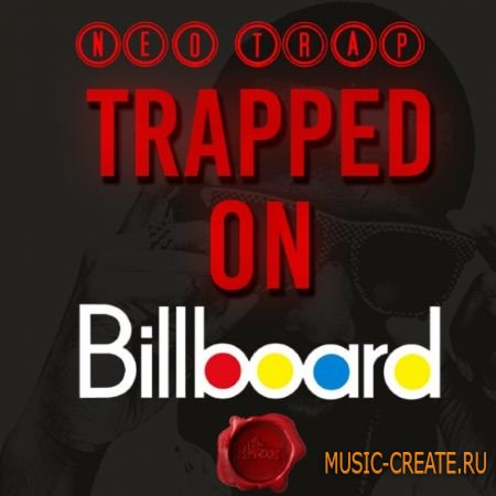 Fox Samples - Neo Trap Trapped On Billboard (WAV MiDi) - сэмплы Trap Fox Samples - Neo Trap Trapped On Billboard (WAV MiDi) - сэмплы Trap