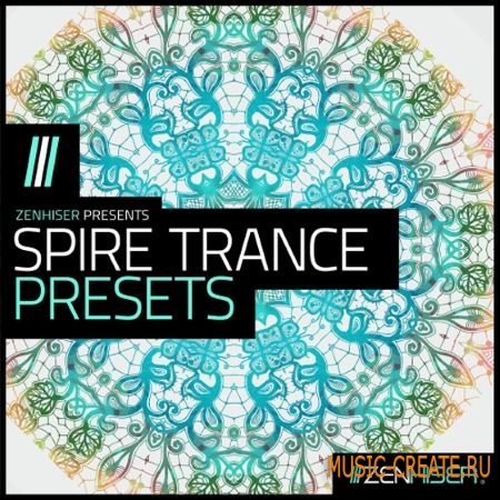 Zenhiser - Spire Trance Presets (Spire пресеты) Zenhiser - Spire Trance Presets (Spire пресеты)