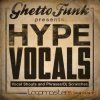 Loopmasters - Ghetto Funk Hype Vocals (MULTiFORMAT) - вокальные сэмплы Loopmasters - Ghetto Funk Hype Vocals (MULTiFORMAT) - вокальные сэмплы