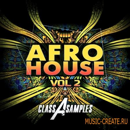 Class A Samples - Afro House Vol.2 (WAV) - сэмплы House