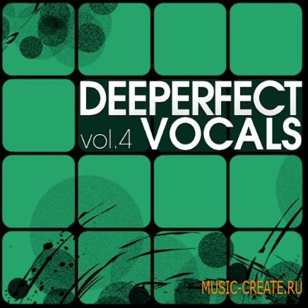 Deeperfect Records - Deeperfect Vocals Vol.4 (WAV) - вокальные сэмплы