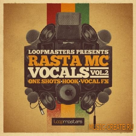 Loopmasters - Rasta MC Vocals Vol.2 (MULTiFORMAT) - вокальные сэмплы