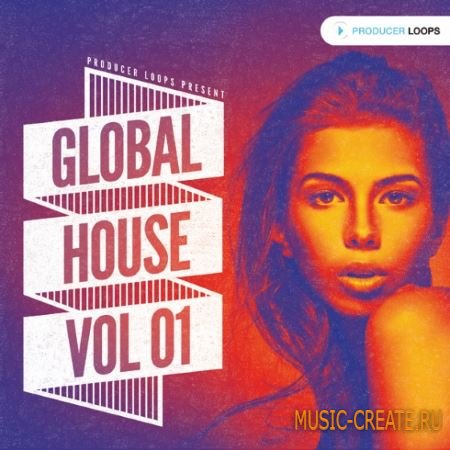 Producer Loops - Global House Vol.1 (ACiD WAV MiDi) - сэмплы House