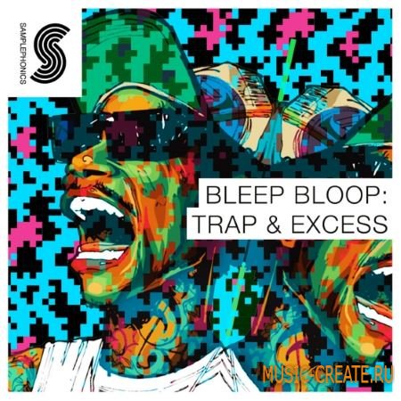 Samplephonics - Bleep Bloop Trap and Excess (MULTiFORMAT) - сэмплы Hip Hop, Trap, Crunk, RnB, Dubstep