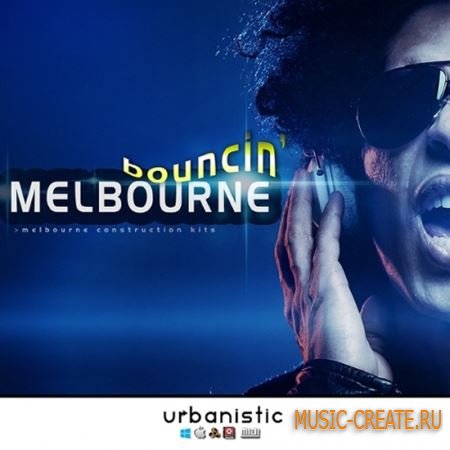 Urbanistic - Melbourne Bouncin (MULTiFORMAT) - сэмплы Melbourne Bounce