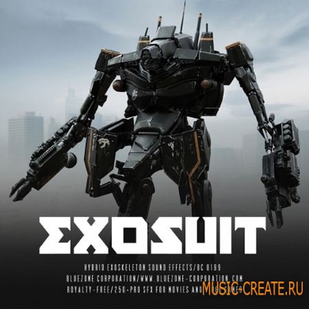 Bluezone Corporation - Exosuit Hybrid Exoskeleton Sound Effects (WAV AiFF) - звуковые эффекты Bluezone Corporation - Exosuit Hybrid Exoskeleton Sound Effects (WAV AiFF) - звуковые эффекты