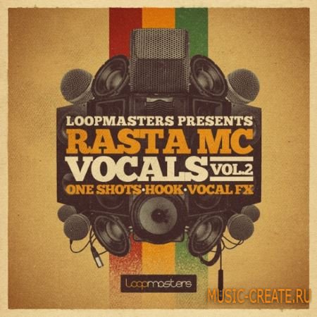Loopmasters - Rasta MC Vocals Vol.2 (MULTiFORMAT) - вокальные сэмплы Loopmasters - Rasta MC Vocals Vol.2 (MULTiFORMAT) - вокальные сэмплы