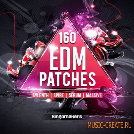 Singomakers - EDM Patches For SYLENTH1 Ni MASSiVE SPiRE SERUM (FXB NMSV SBF FXP WAV) Singomakers - EDM Patches For SYLENTH1 Ni MASSiVE SPiRE SERUM (FXB NMSV SBF FXP WAV)