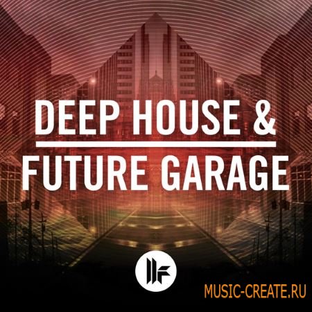 Toolroom Samples - Deep House and Future Garage (WAV) - сэмплы Deep House, Future Garage Toolroom Samples - Deep House and Future Garage (WAV) - сэмплы Deep House, Future Garage