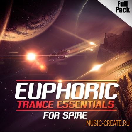 Trance Euphoria - Euphoric Trance Essentials For Spire (WAV MiDi Spire) - сэмплы Euphoric Trance Trance Euphoria - Euphoric Trance Essentials For Spire (WAV MiDi Spire) - сэмплы Euphoric Trance