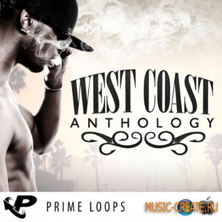 Prime Loops - West Coast Anthology (MULTiFORMAT) - сэмплы Hip Hop, West Coast
