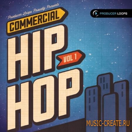 Producer Loops - Commercial Hip Hop Vol.1 (ACiD WAV MiDi REX) - сэмплы Hip Hop
