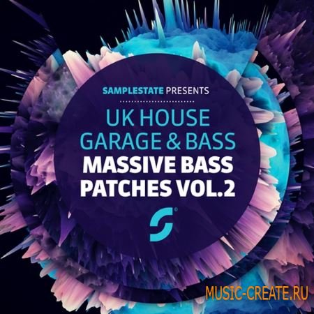 Samplestate - UK House Garage and Bass Massive Bass Presets Vol.2 (Massive presets)