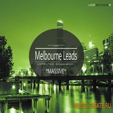 Loopboutique - Melbourne Leads (Massive presets) Loopboutique - Melbourne Leads (Massive presets)