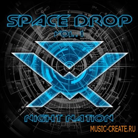 Night Nation - Space Drop Vol.1 (WAV MiDi Sylenth Ni Massive) Night Nation - Space Drop Vol.1 (WAV MiDi Sylenth Ni Massive)