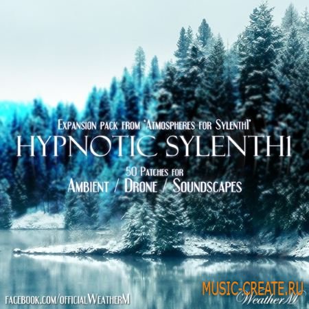 WeatherM - Hypnotic Sylenth1 (Sylent1 presets) WeatherM - Hypnotic Sylenth1 (Sylent1 presets)