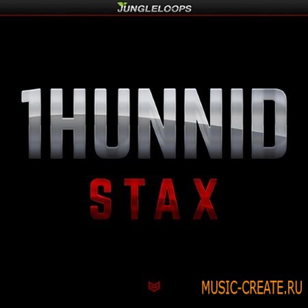 Jungle Loops - 1HUNNID Stax (WAV MiDi) - сэмплы Hip Hop, Trap