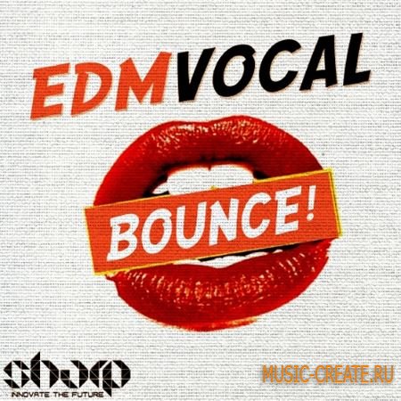 SHARP - EDM Vocal Bounce (WAV) - вокальные сэмплы