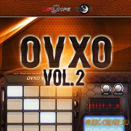 Day One Audio and MVP Loops - OVXO Vol.2 (KONTAKT) - сэмплы Hip Hop