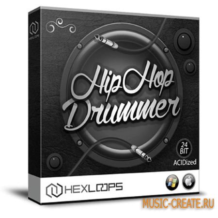 HexLoops - Hip Hop Drummer (WAV) - сэмплы Hip Hop HexLoops - Hip Hop Drummer (WAV) - сэмплы Hip Hop