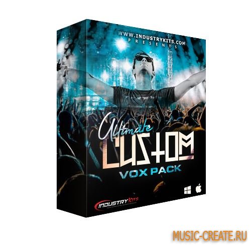 Industrykits.com - Ultimate Custom Vox Pack (WAV) - сэмплы вокала Industrykits.com - Ultimate Custom Vox Pack (WAV) - сэмплы вокала