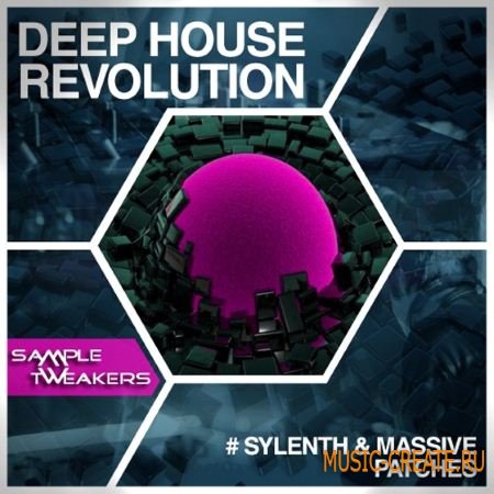 Sample Tweakers - Sylenth and Massive Deep House Revolution (WAV MiDi FXB NMSV) - сэмплы Deep House Sample Tweakers - Sylenth and Massive Deep House Revolution (WAV MiDi FXB NMSV) - сэмплы Deep House